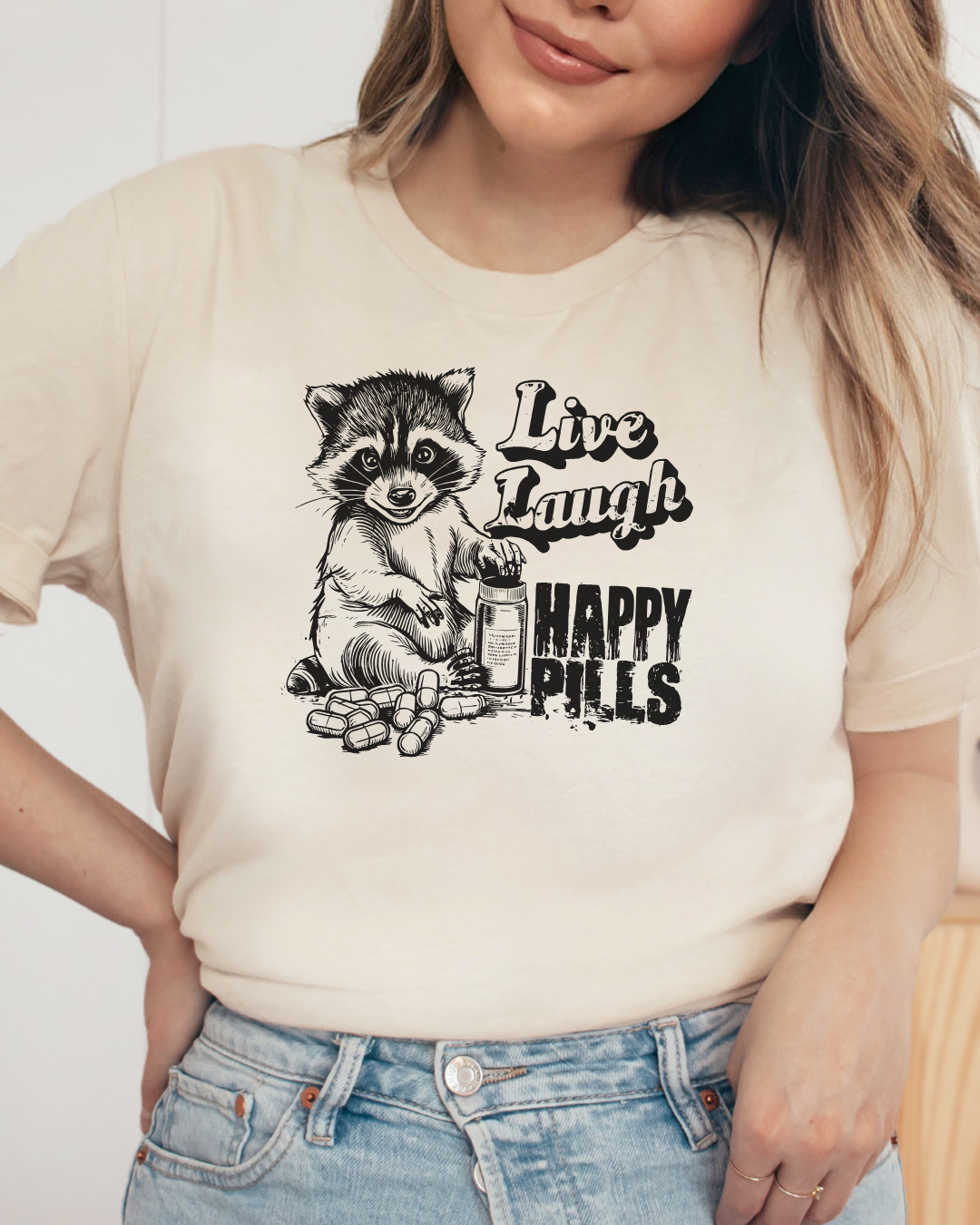 LIVE LAUGH HAPPY PILLS Tee
