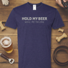 Hold my Beer MENS || DOG - Mediums