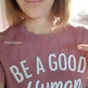 Be a Good Human