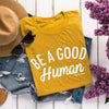 Be a Good Human