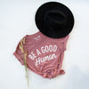 Be a Good Human