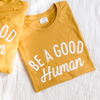 Be a Good Human